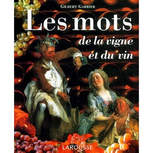 Les Mots De La Vigne Et Du Vin