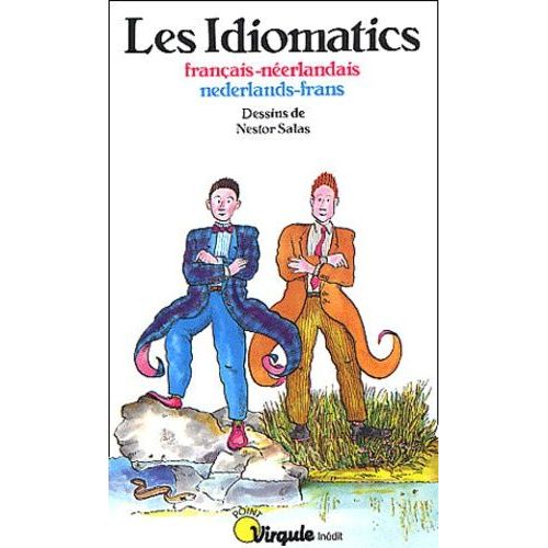 Les Idiomatics - Francais-Neerlandais, Nederlands-Frans