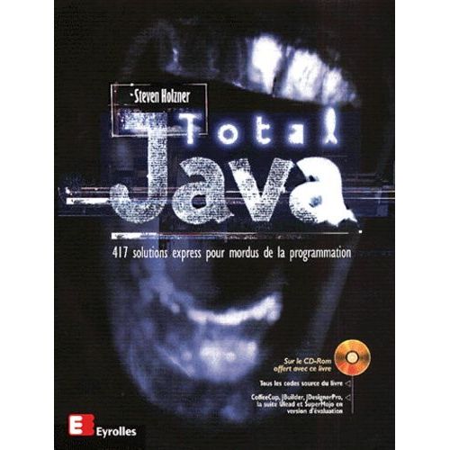 Total Java - 417 Solutions Express Pour Mordus De La Programmation, Avec Cd-Rom