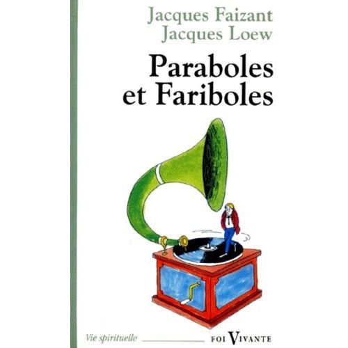 Paraboles Et Fariboles - 3eme Edition
