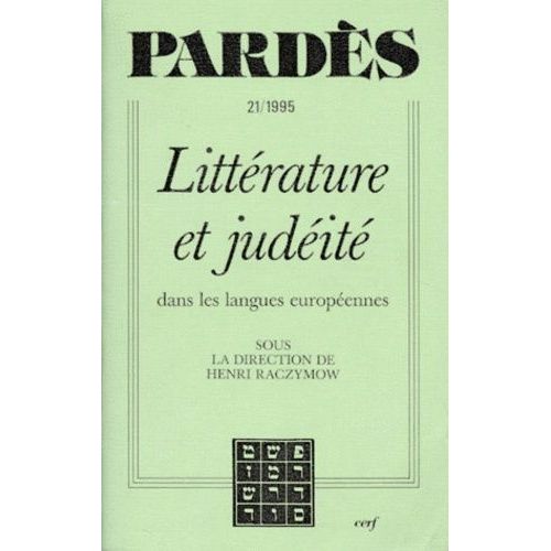Pardes Numero 21 Automne 1995 : Litterature Et Judeite Dans Les Langues Europeennes
