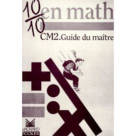 10/10 En Maths Cm2 - Guide Du Maître
