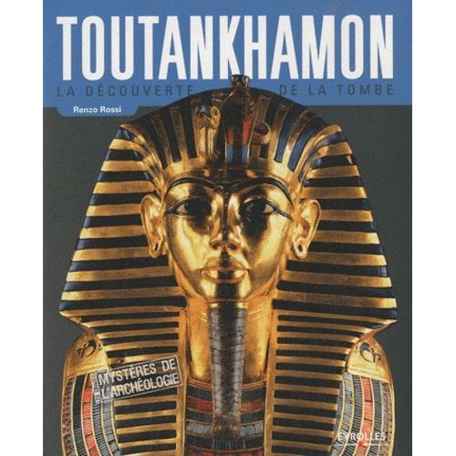 Toutankhamon - La Découverte De La Tombe