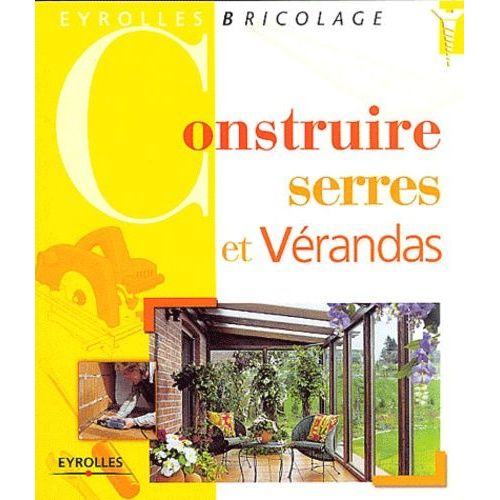 Construire Serres Et Vérandas