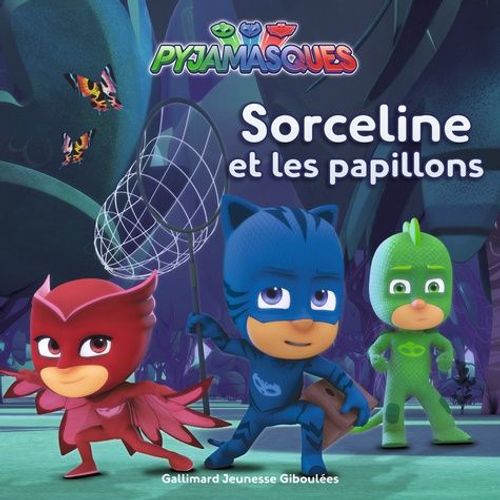 Les Pyjamasques (Série Tv) Tome 3 - Sorceline Et Les Papillons