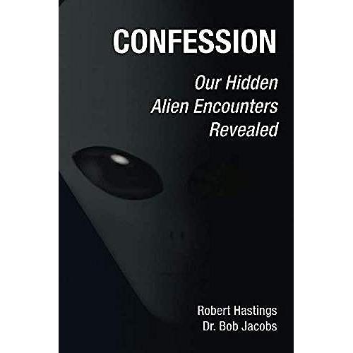Confession: Our Hidden Alien Encounters Revealed