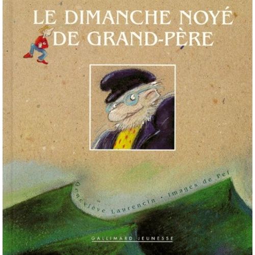 Le Dimanche Noyé De Grand-Père