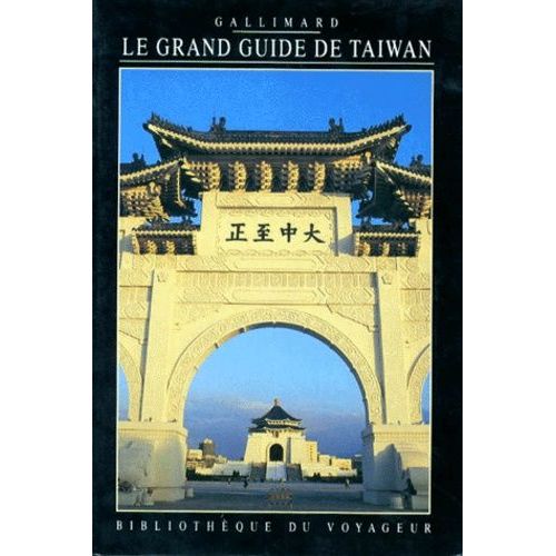 Le Grand Guide De Taïwan