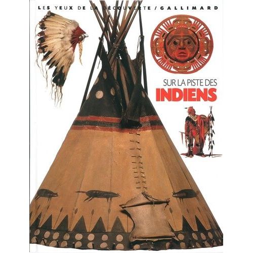 Sur La Piste Des Indiens