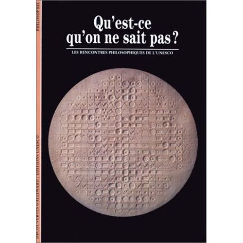 Qu'est-Ce Qu'on Ne Sait Pas ?