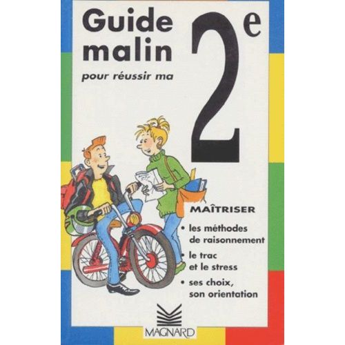 Guide Malin Pour Réussir Ma 2e - Savoir Vivre, Savoir Apprendre
