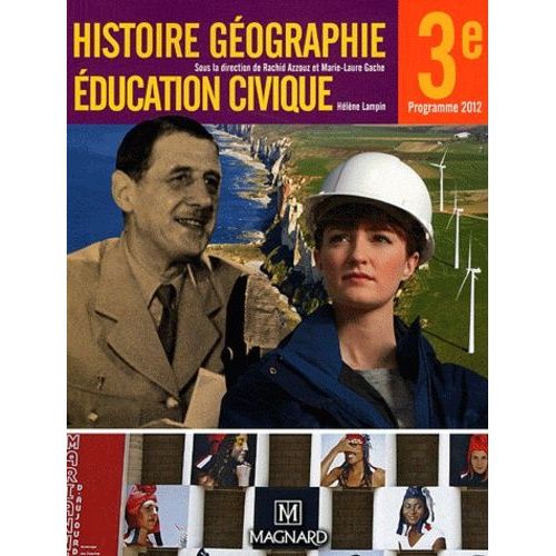 Histoire, Géographie, Éducation Civique 3e - Manuel Élève