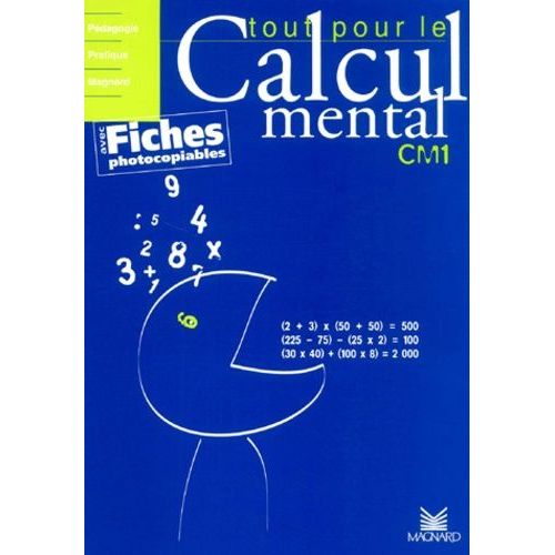 Tout Pour Le Calcul Mental Cm1 - Avec Fiches Photocopiables