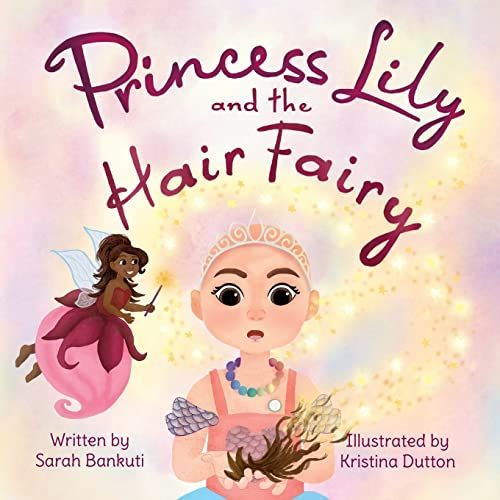 Princess Lily And The Hair Fairy