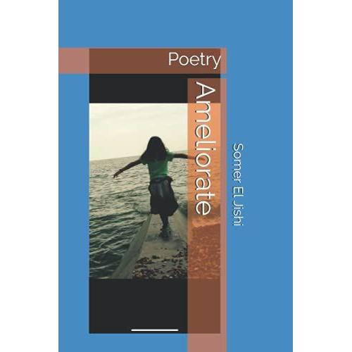 Ameliorate: Poetry