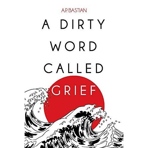 A Dirty Word Called Grief