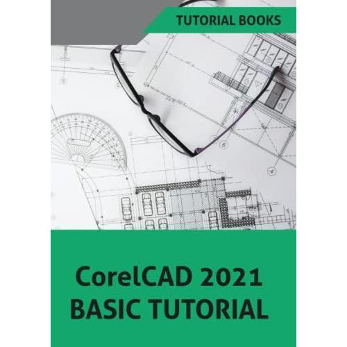 Corelcad 2021 Basics Tutorial