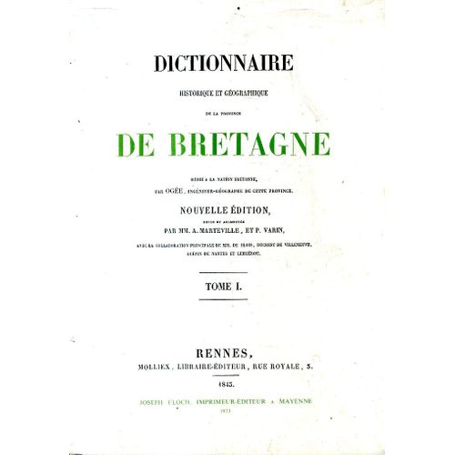 Dictionnaire Historique Et Geographique De Bretagne Dedie A La Nation Bretonne Par Ogee Editions Floc"H A Mayenne En 1973 Deux Tomes Tres Bon Etat