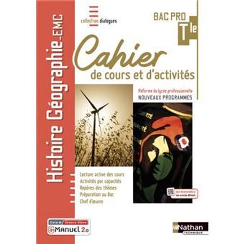 Histoire-Géographie Emc - Term Bac Pro - Cahier De Cours Et D'act (Dialogues) Livre + Licence Élève