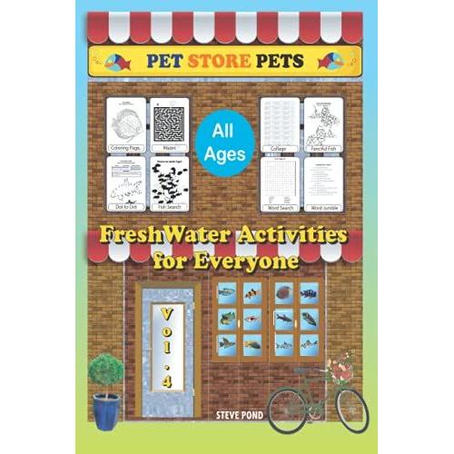 Freshwater Fish Activities For Everyone-Vol.4: Enjoyable Challenges For Teens And Adults (Pet Store Pets Activity Books)