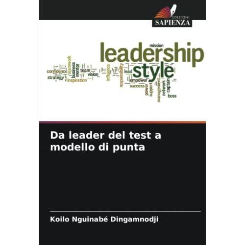 Da Leader Del Test A Modello Di Punta