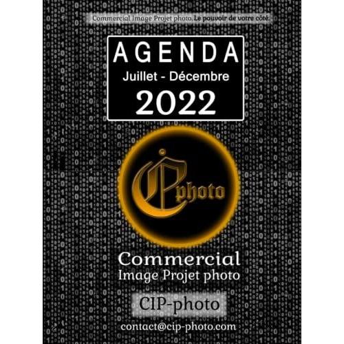 Agenda 2022: Planning Semainier Semestriel Du Juillet Au Décembre 2022
