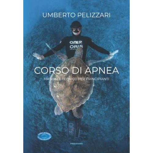 Corso Di Apnea: Manuale Tecnico Per Principianti