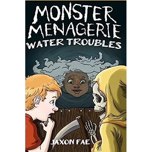 Monster Menagerie: Water Troubles