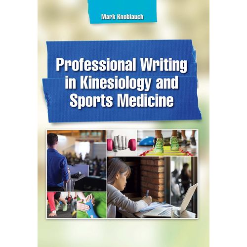 Professional Writing In Kinesiology And Sports Medicine