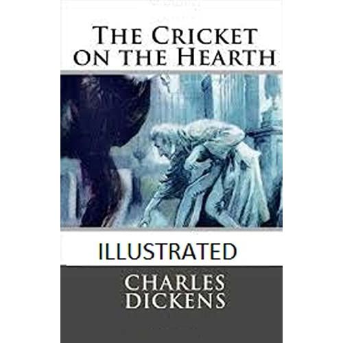 The Cricket On The Hearth Illustrated
