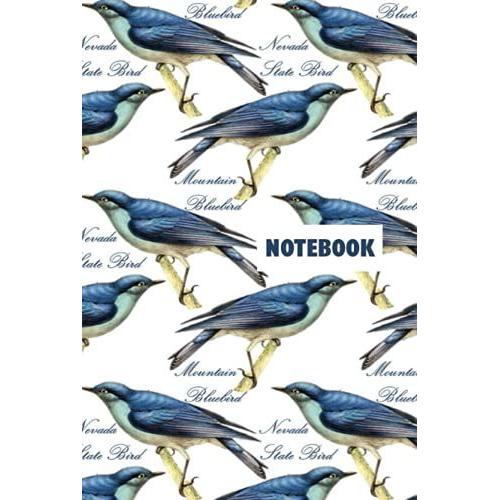 Nevada State Bird: Mountain Bluebird Notebook