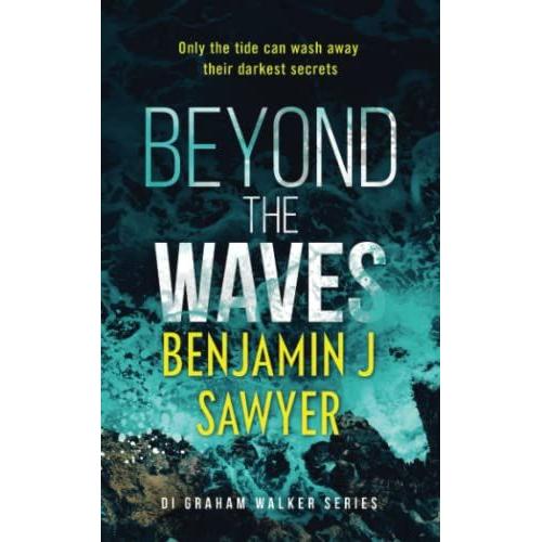 Beyond The Waves: Di Graham Walker Book 2 (Di Graham Walker Series)