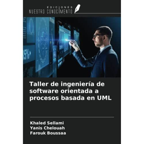 Taller De Ingeniería De Software Orientada A Procesos Basada En Uml