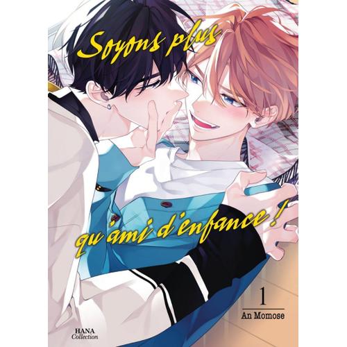 Soyons Plus Qu'amis D'enfance - Tome 1