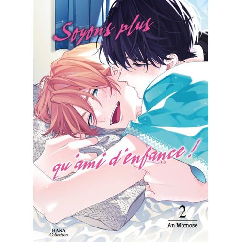 Soyons Plus Qu'amis D'enfance - Tome 2