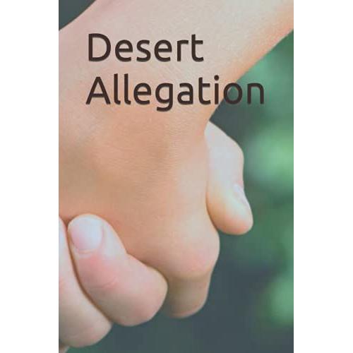 Desert Allegation