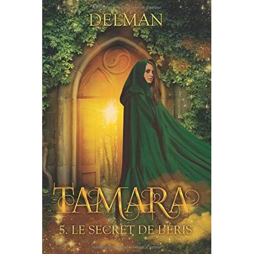 Tamara : Le Secret De L'eris Tome 5