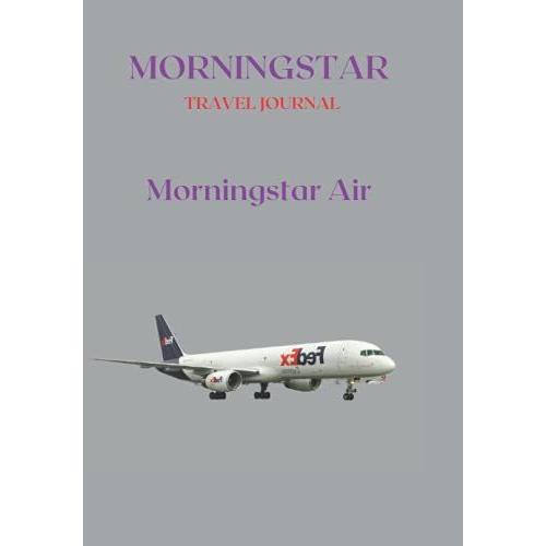 Morningstar Travel Journal: Morningstar Air Express
