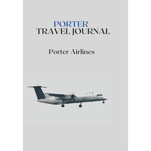 Porter Travel Journal: Porter Airlines