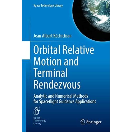 Orbital Relative Motion And Terminal Rendezvous