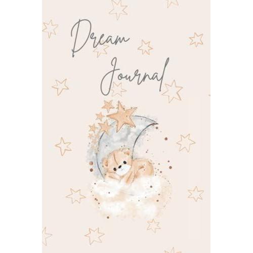 Dream Journal: Pastel Beige Dreaming Bear Cover, Filled With Printed Prompt Pages