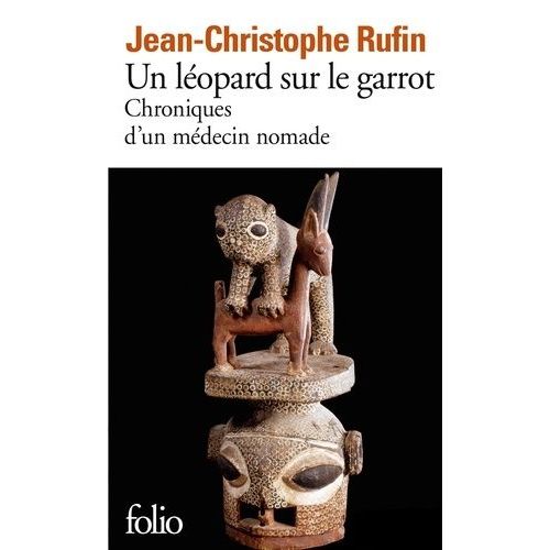 Un Léopard Sur Le Garrot - Chroniques D'un Médecin Nomade