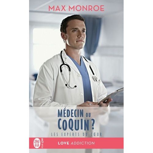Les Experts Du Coeur - Tome 2 - Médecin Ou Coquin ?
