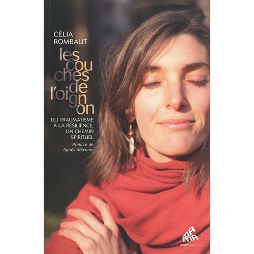 Les Couches De L'oignon - Du Traumatisme À La Résilience, Un Chemin Spirituel