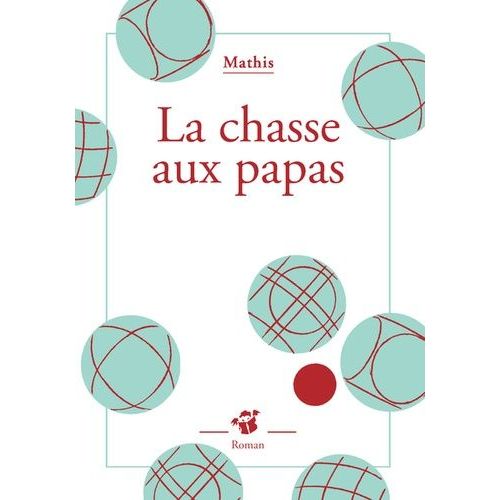 La Chasse Aux Papas