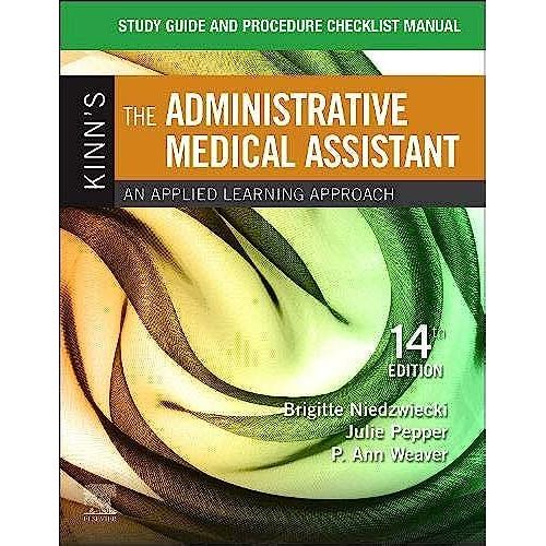 Study Guide For Kinn's The Administrative Medical Assistant