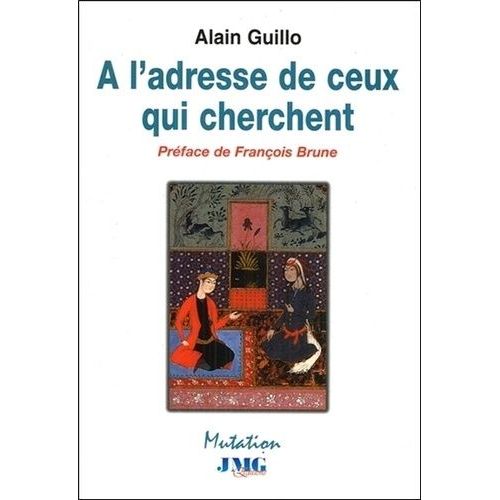 A L'adresse De Ceux Qui Cherchent