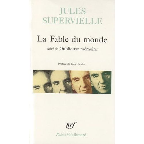La Fable Du Monde Suivi De Oublieuse Mémoire