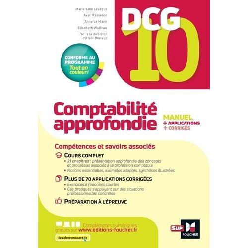 Dcg 10 Comptabilité Approfondie - Manuel + Applications + Corrigés