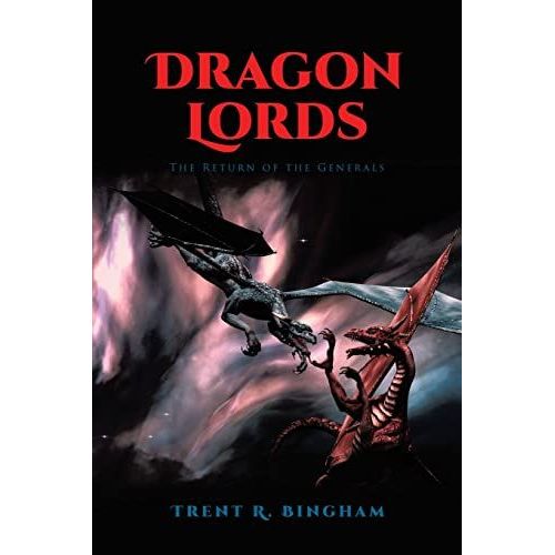 Dragon Lords: The Return Of The Generals
